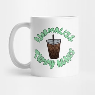 Normalize Tummy Aches (Cold Drink) Mug